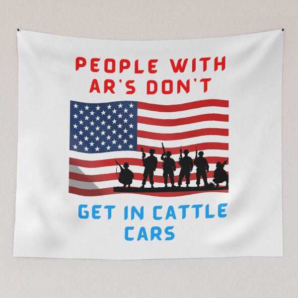 Item preview, people with ar's don't get in cattle cars designed and sold by Trucker10.
