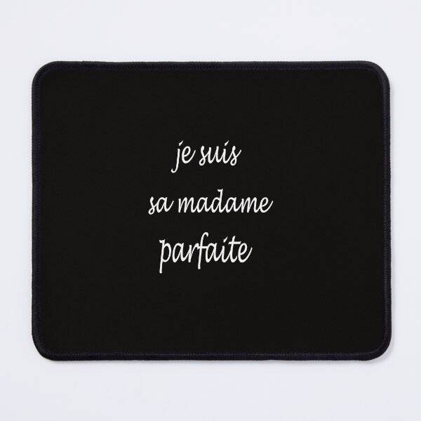 Item preview, je suis sa madame parfaite designed and sold by toufikpromo.