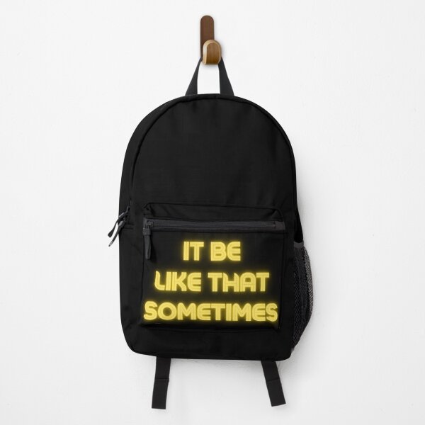 Item preview, It be like that sometimes designed and sold by Cindy Howe.