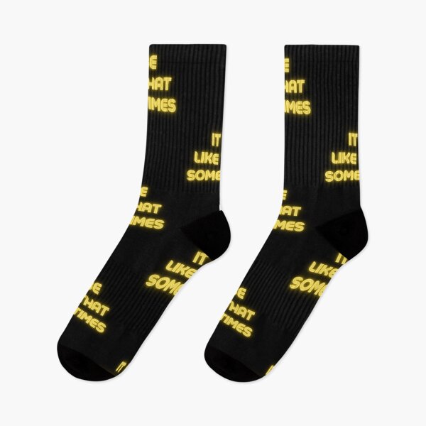 Item preview, It be like that sometimes designed and sold by Cindy Howe.