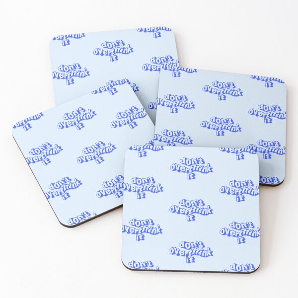 Item preview, "don't overthink it" - blue designed and sold by artbyvg.