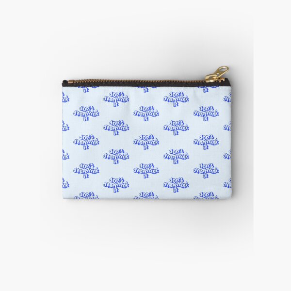 Item preview, "don't overthink it" - blue designed and sold by artbyvg.