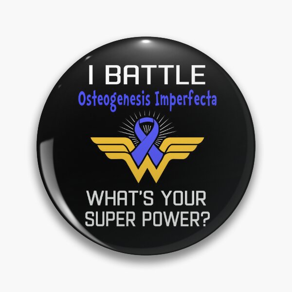 Item preview, I Battle Osteogenesis Imperfecta What's Your Super Power Support Osteogenesis Imperfecta Warrior Gifts  designed and sold by Sabfit.