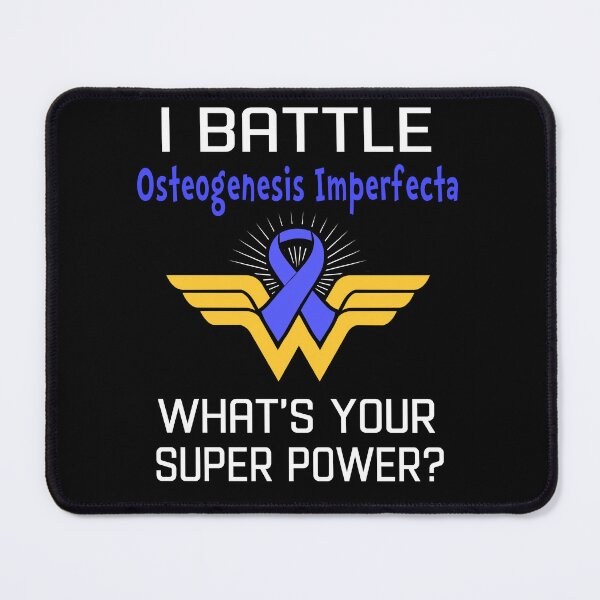 Item preview, I Battle Osteogenesis Imperfecta What's Your Super Power Support Osteogenesis Imperfecta Warrior Gifts designed and sold by Sabfit.