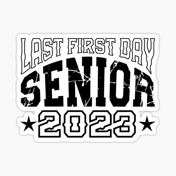 back-to-school-my-last-first-day-senior-2023-class-of-2023-sticker