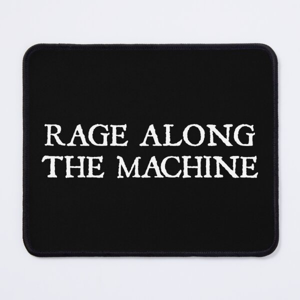 Item preview, Rage Along The Machine designed and sold by BetterDaze.