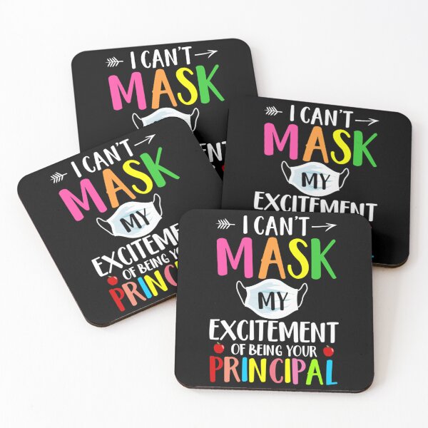 Item preview, Cant Mask My Excitement Of Being Principal Vibrant   designed and sold by PorpoiseTee.