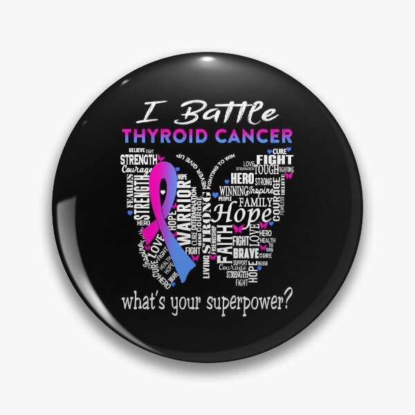 Item preview, Thyroid Cancer Warrior - I Battle Thyroid Cancer What is your Superpower? designed and sold by KirstybShop.