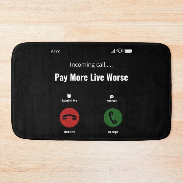 Item preview, Incoming Call Pay More Live Worse- Pay More Live Worse Call Screen designed and sold by universegrace.