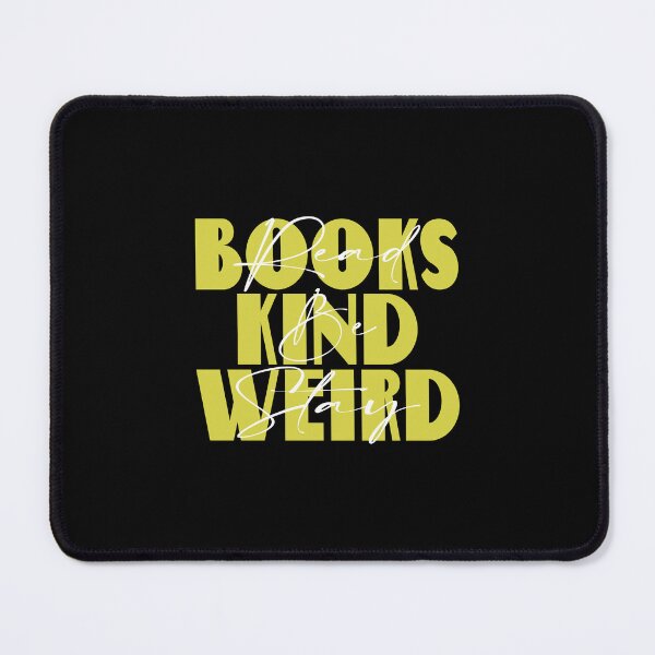 Item preview, Read Books Be Kind Stay Weird designed and sold by MqHStore.