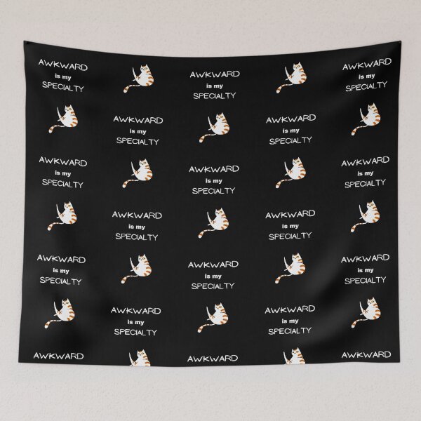 Item preview, Awkward is my Specialty Cat designed and sold by Cindy Howe.