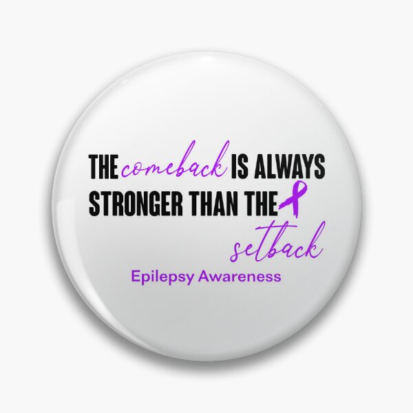 Item preview, Epilepsy Awareness - The Comeback is Always Stronger Than The Setback designed and sold by Robbsyn.