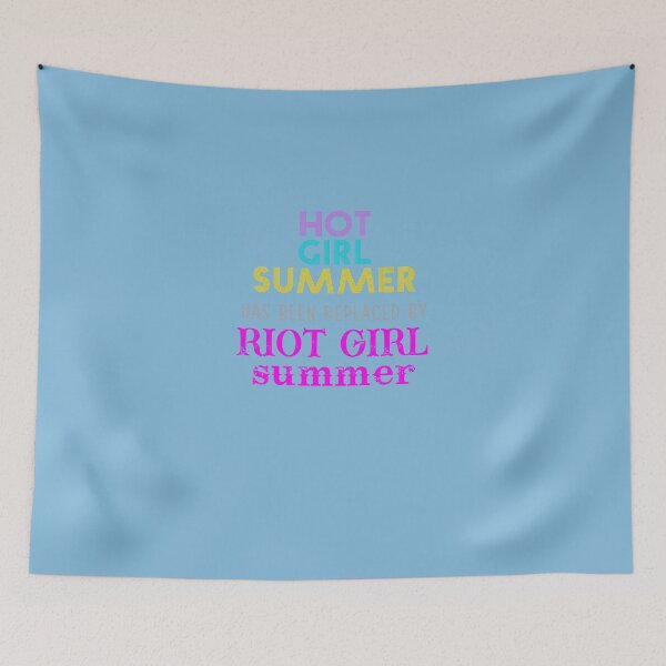 Item preview, Hot Girl Summer Has Been Replaced By Riot Girl Summer  designed and sold by HanssZimmer.