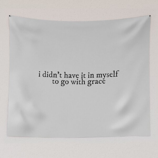 Item preview, i didnt have it in myself to go with grace my tears ricochet Lyrics Taylor Swift designed and sold by BoldNFresh.