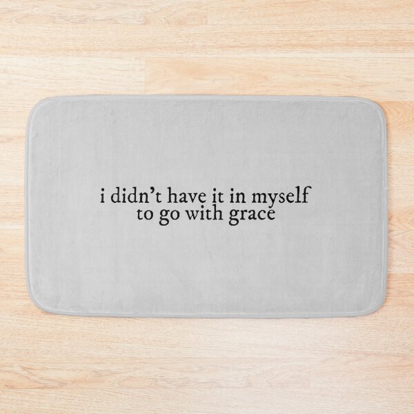 Item preview, i didnt have it in myself to go with grace my tears ricochet Lyrics Taylor Swift designed and sold by BoldNFresh.