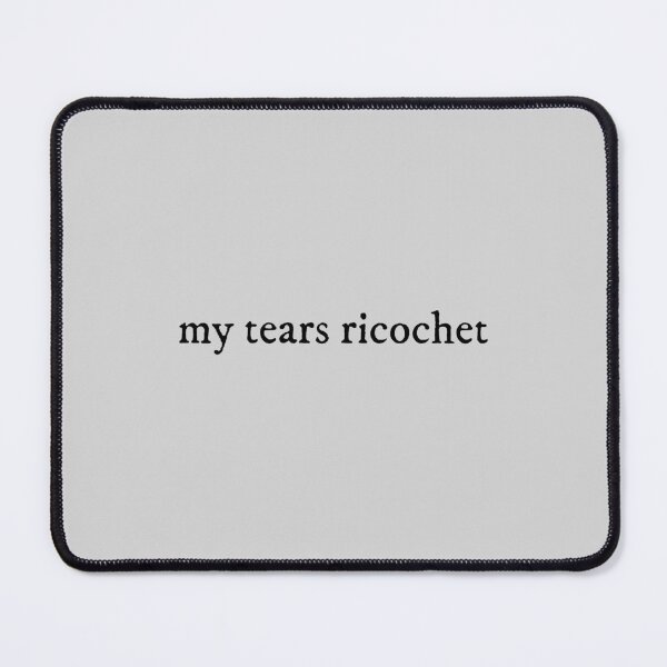 Item preview, my tears ricochet Taylor Swift designed and sold by BoldNFresh.