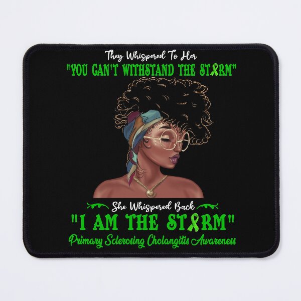 Item preview, I Am The Storm Primary Sclerosing Cholangitis Awareness designed and sold by Gillosina.
