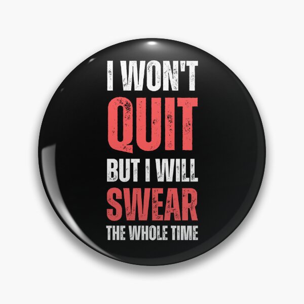 Item preview, I Won't Quit But I Will Swear The Whole Time | Funny Hustler and Workout Design designed and sold by appareltolove.