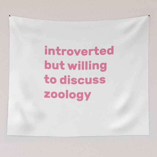 Item preview, Introverted but willing to discuss Zoology designed and sold by AdelDa19.