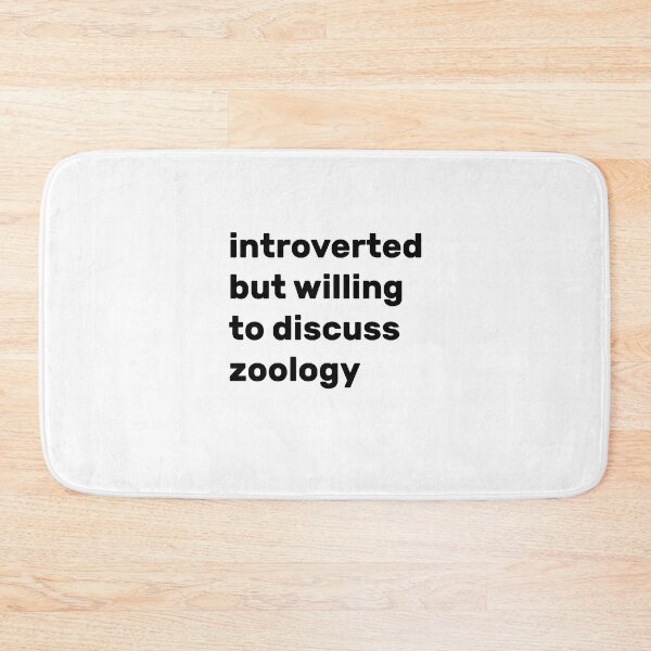 Item preview, Introverted but willing to discuss Zoology designed and sold by AdelDa19.