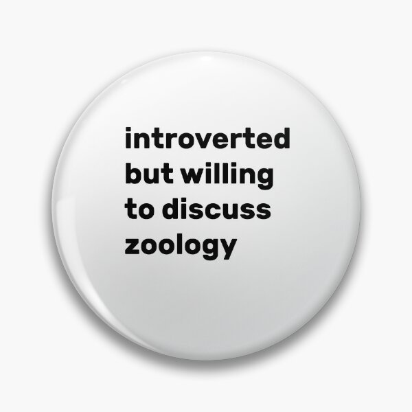 Item preview, Introverted but willing to discuss Zoology designed and sold by AdelDa19.