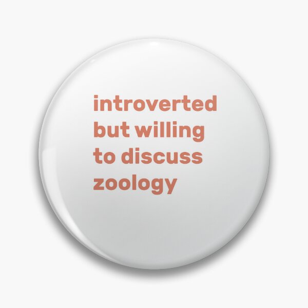 Item preview, Introverted but willing to discuss Zoology designed and sold by AdelDa19.