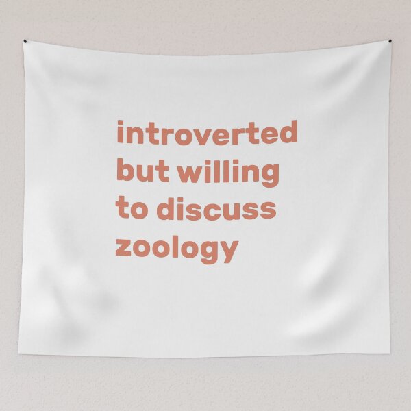 Item preview, Introverted but willing to discuss Zoology designed and sold by AdelDa19.