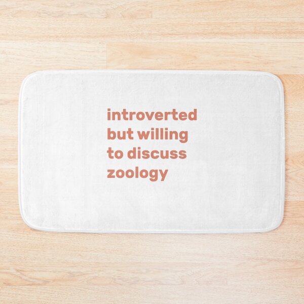 Item preview, Introverted but willing to discuss Zoology designed and sold by AdelDa19.