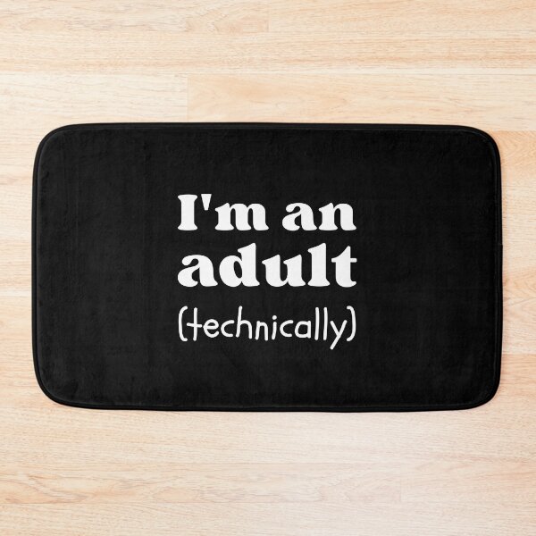 Item preview, I'm An Adult Technically | Funny Birthday Design designed and sold by appareltolove.