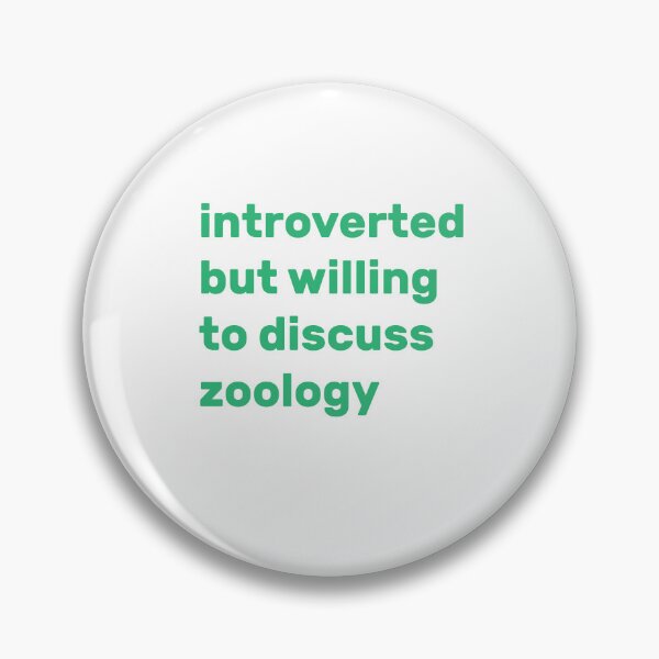 Item preview, Introverted but willing to discuss Zoology designed and sold by AdelDa19.