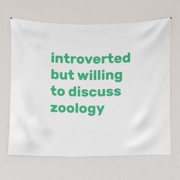 Item preview, Introverted but willing to discuss Zoology designed and sold by AdelDa19.