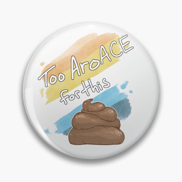 Item preview, Too AroAce for this Sh*t designed and sold by Khelekmir.
