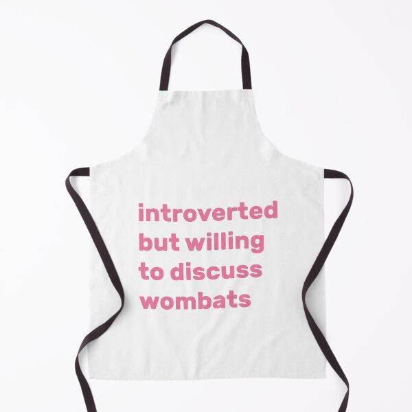 Item preview, Introverted but willing to discuss wombats designed and sold by AdelDa19.