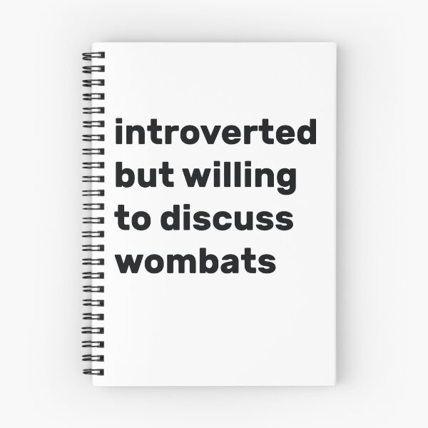 Item preview, Introverted but willing to discuss wombats designed and sold by AdelDa19.