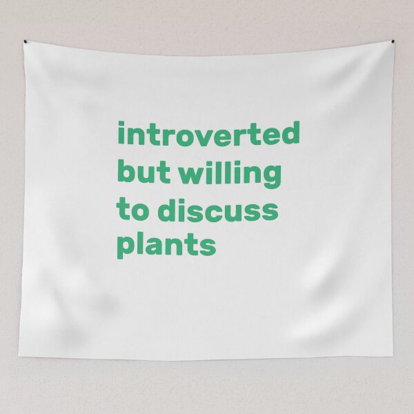 Item preview, Introverted but willing to discuss plants designed and sold by AdelDa19.