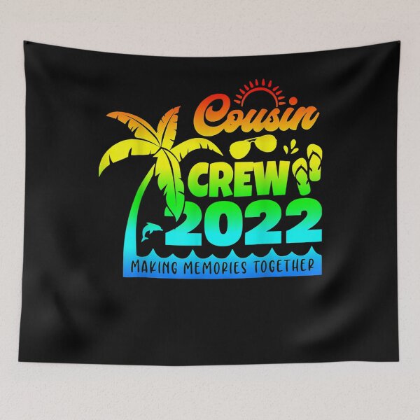 Item preview, Cousin Crew 2022 Family Reunion Making Memories Together  designed and sold by judyufmi.