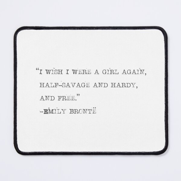 Item preview, Emily Bronte to be a girl again designed and sold by linalavonne.