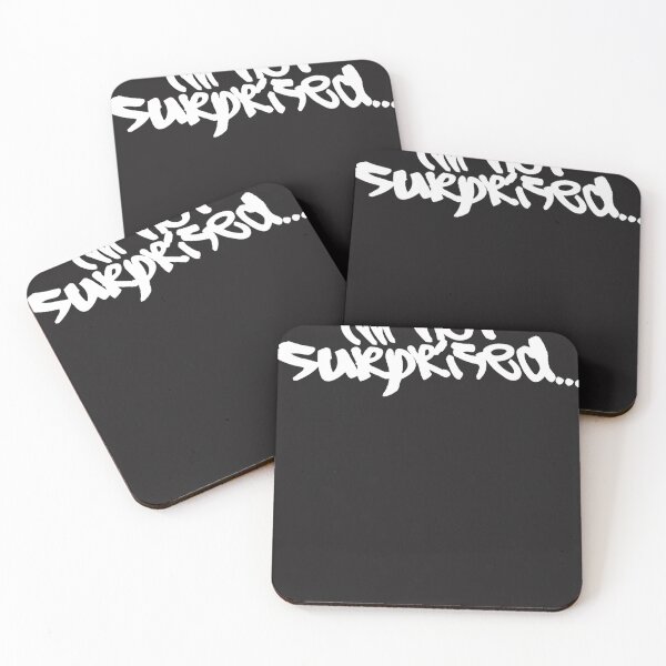 Item preview, Im not surprised designed and sold by MIKEJOHNSTO.