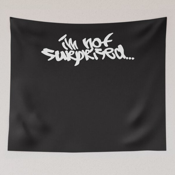 Item preview, Im not surprised designed and sold by MIKEJOHNSTO.