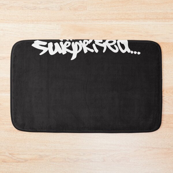 Item preview, Im not surprised designed and sold by MIKEJOHNSTO.