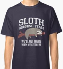 Camiseta clásica SLOTH Running Team llegaremos allí cuando lleguemos