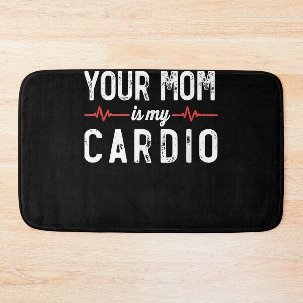 Item preview, Your Mom Is My Cardio Dad Workout Gym  designed and sold by scirarmav.