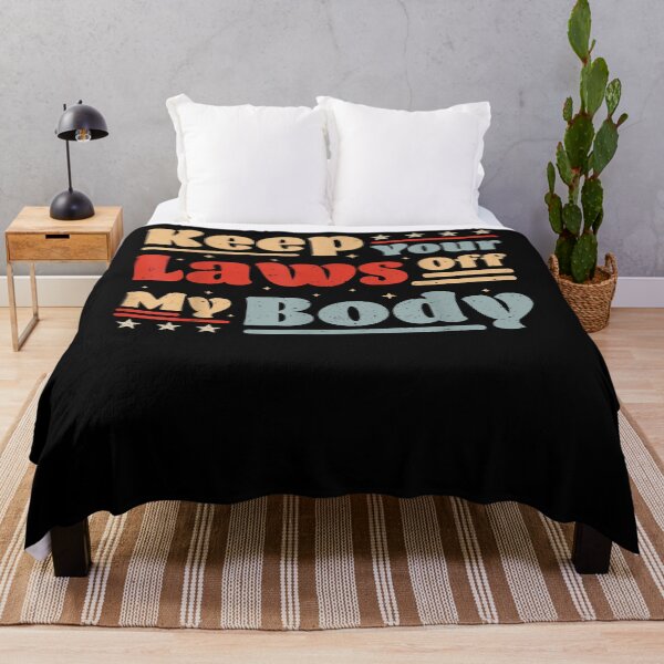 Item preview, Keep Your Laws Off My Body Pro Choice Womens Rights Feminist designed and sold by scirarmav.