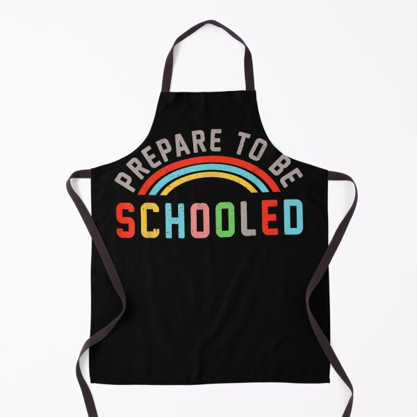 Item preview, Prepare To Be Schooled Rainbow Teacher First Day Of School  designed and sold by scirarmav.