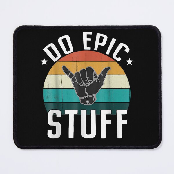 Item preview, Do Epic Stuff Surfer Hang Loose Shaka Windsurfing Surf designed and sold by scirarmav.