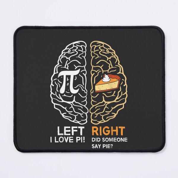 Item preview, Funny Pi Day Left Vs Right Brain Pie Math Geek Gift designed and sold by BradyAnthony.