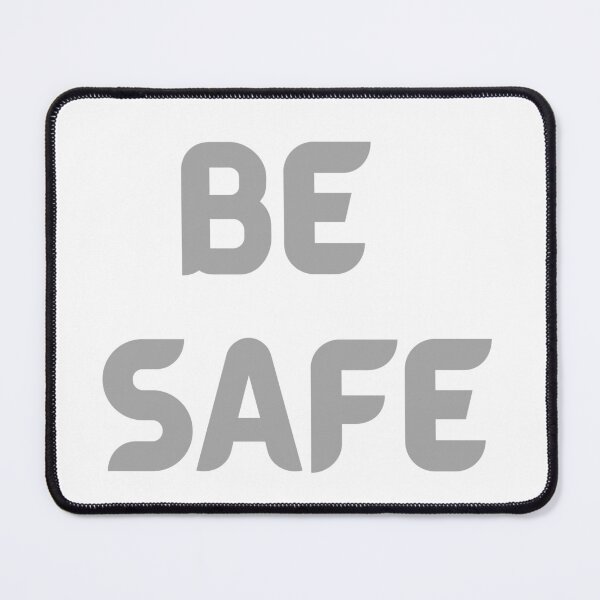 Item preview, BE SAFE designed and sold by JJs-Tees.
