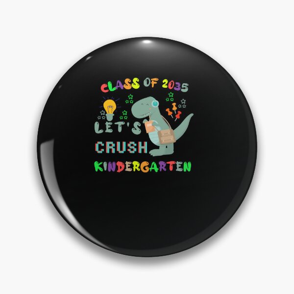 Item preview, Class of 2035 let's crush kindergarten  designed and sold by POPLIN ⭐ ⭐ ⭐ ⭐ ⭐.