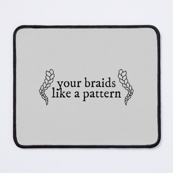 Item preview, your braids like a pattern seven Lyrics Taylor Swift designed and sold by BoldNFresh.