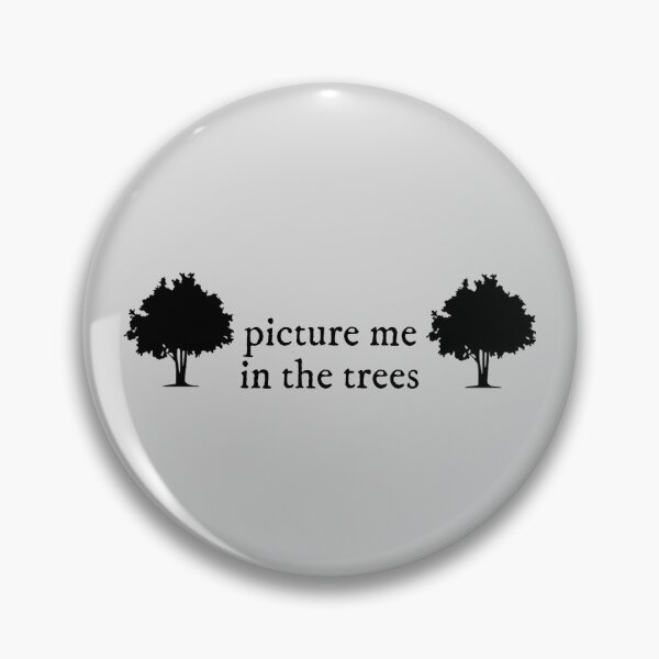 Item preview, picture me in the trees seven Lyrics Taylor Swift designed and sold by BoldNFresh.